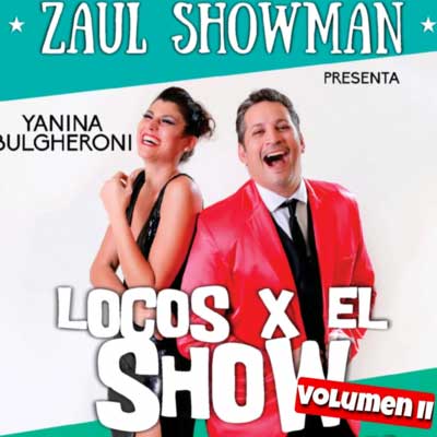 Obra de Teatro Locos X El Show - Volumen II Villa Carlos Paz